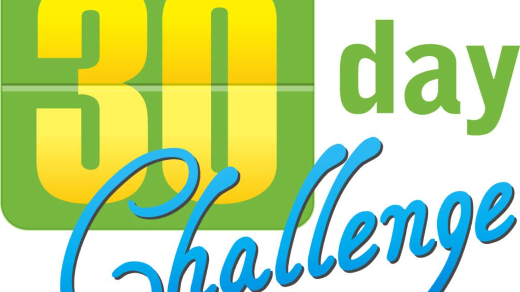 The Transformative Power of 30-Day Challenges The Transformative Power of 30-Day Challenges