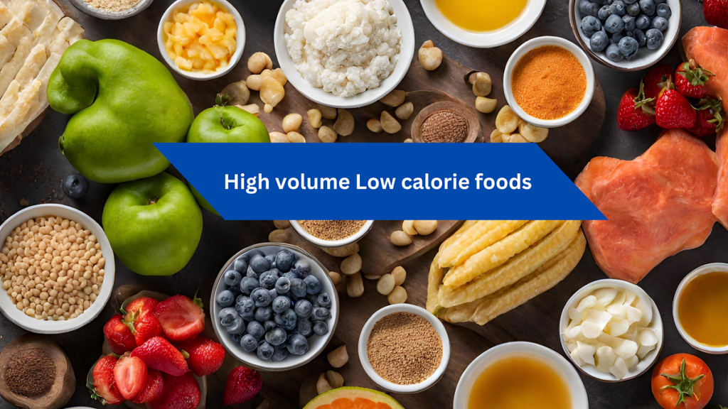 Mastering Weight Management Through Diet: The Power of High-Volume, Low-Calorie Foods Mastering Weight Management Through Diet: The Power of High-Volume, Low-Calorie Foods